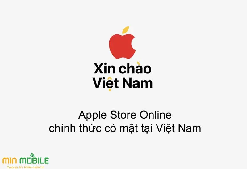 Apple Store Online đầu tiên tại Việt Nam chính thức mở bán
