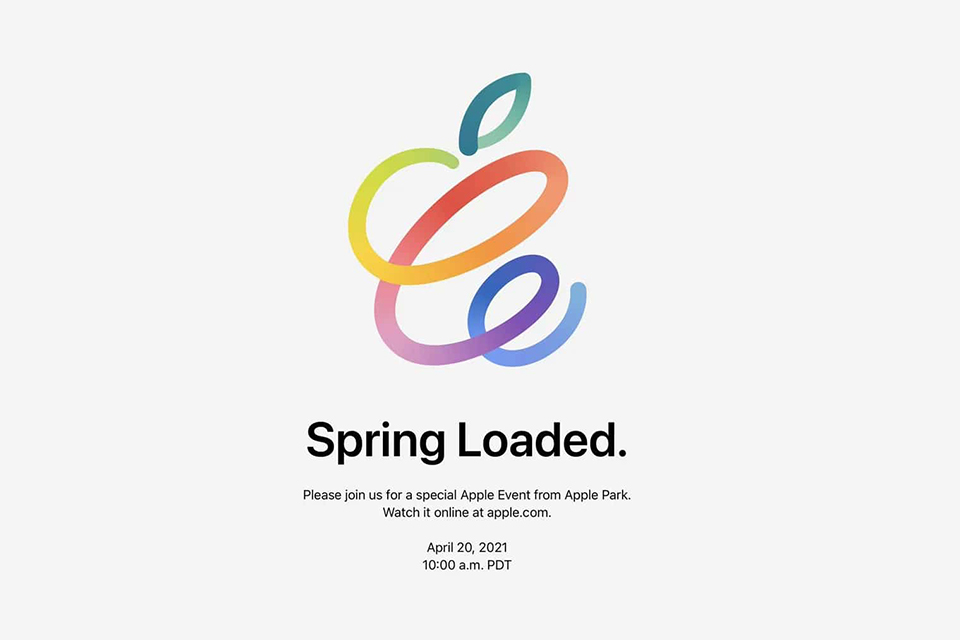 Spring Loaded – sự kiện Apple 2021 diễn ra ngày 20/4
