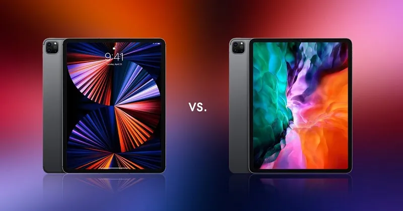 So sánh iPad Pro 2021 và iPad Pro 2020: Đâu mới là lựa chọn đáng giá?