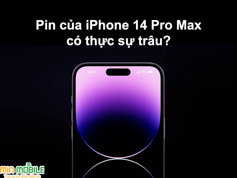 Dung lượng pin của iPhone 14 Pro Max có thực sự trâu như lời đồn