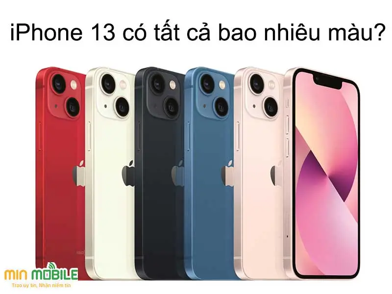 iPhone 13 có bao nhiêu màu? Màu nào hợp với bạn nhất?