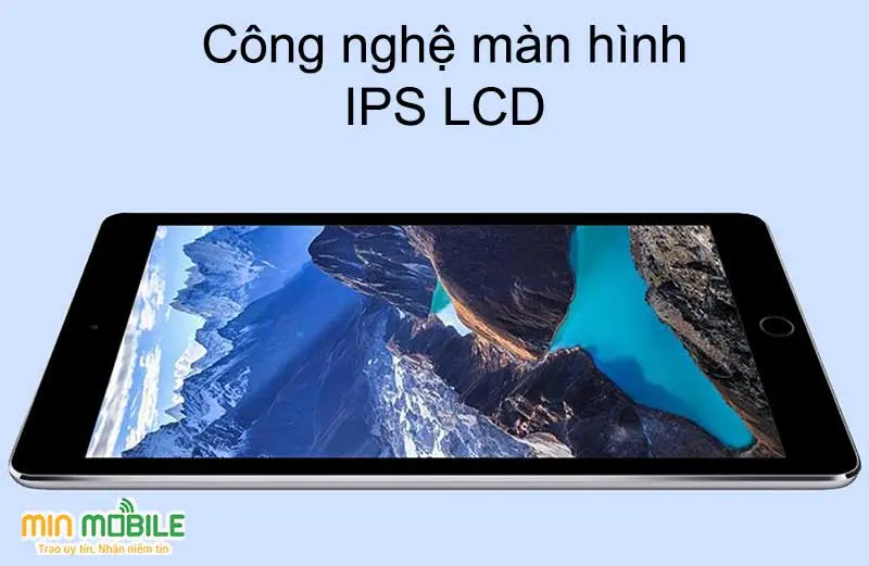 Giải đáp về công nghệ màn hình IPS LCD: Có gì nổi bật?