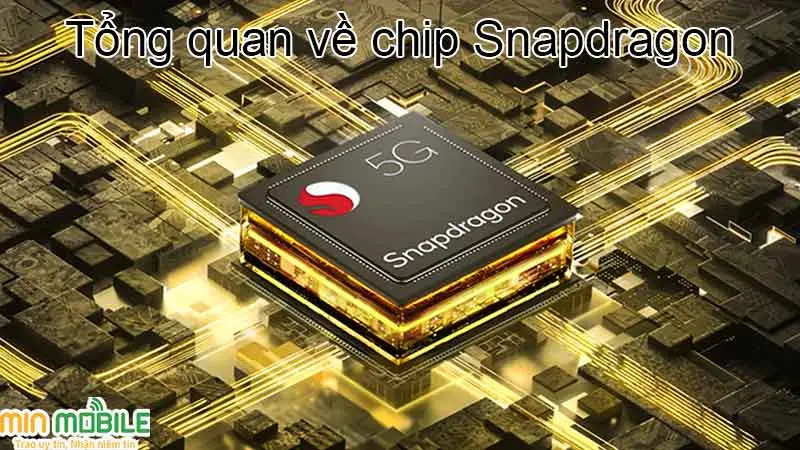 Tổng hợp thông tin về chip Snapdragon 
