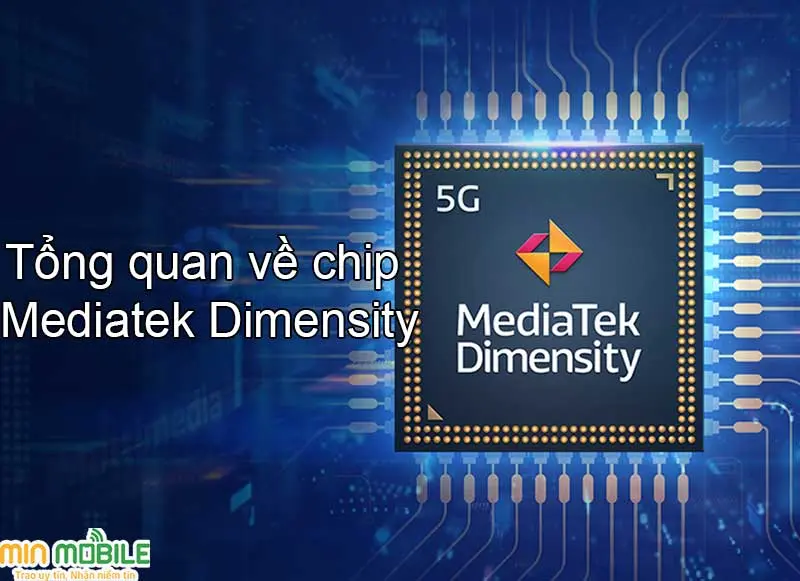 Tìm hiểu về dòng chip Mediatek Dimensity