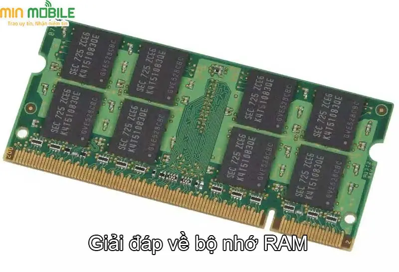 Giải đáp tất tần tật về bộ nhớ RAM trên điện thoại