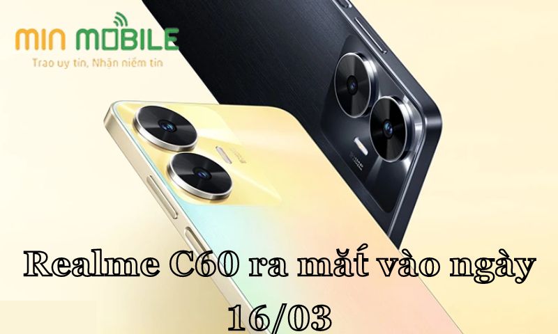 Realme C60 sẽ ra mắt vào ngày 16/03