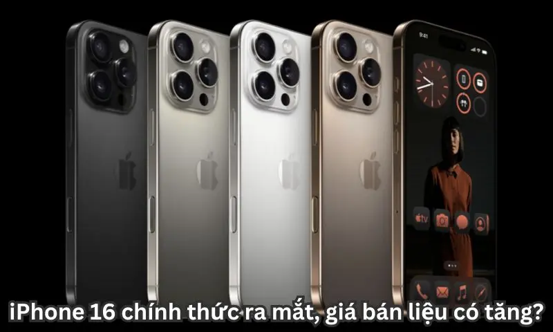 iPhone 16 chính thức ra mắt, giá bán liệu có tăng?