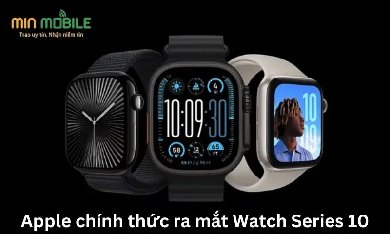 Apple chính thức ra mắt Watch Series 10