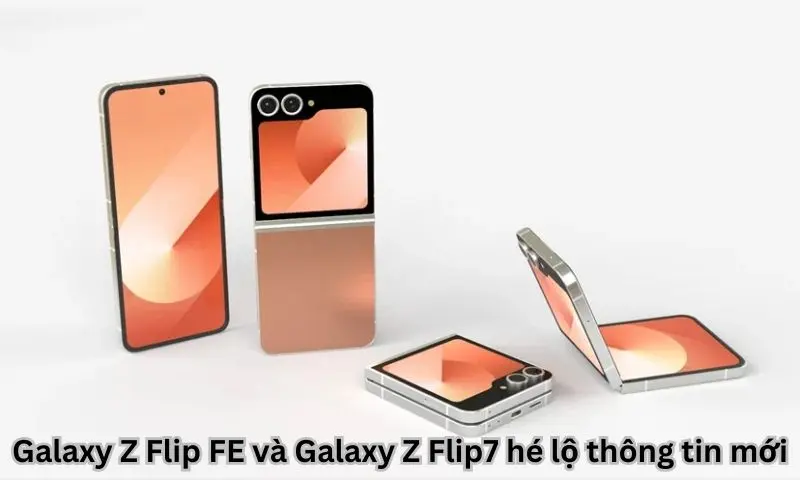 Galaxy Z Flip FE và Galaxy Z Flip7 hé lộ thông tin mới