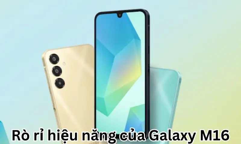 Rò rỉ hiệu năng của Galaxy M16