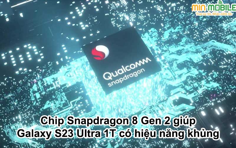 Hiệu năng mạnh mẽ trên Galaxy S23 Ultra 5G 1T nhờ sử dụng chip Snapdragon 8 Gen 2