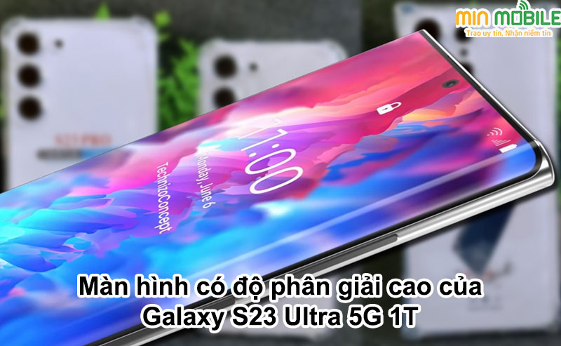 Màn hình của Galaxy S23 Ultra 1T được trang bị tấm nền Dynamic AMOLED 2X