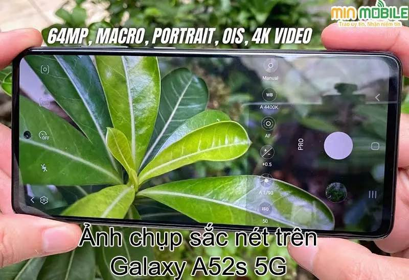 Camera trên Samsung Galaxy A52s 5G được trang bị công nghệ chống rung quang học OIS