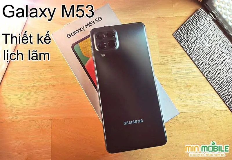 Samsung Galaxy M53 cũ 128Gb có thiết kế lịch lãm