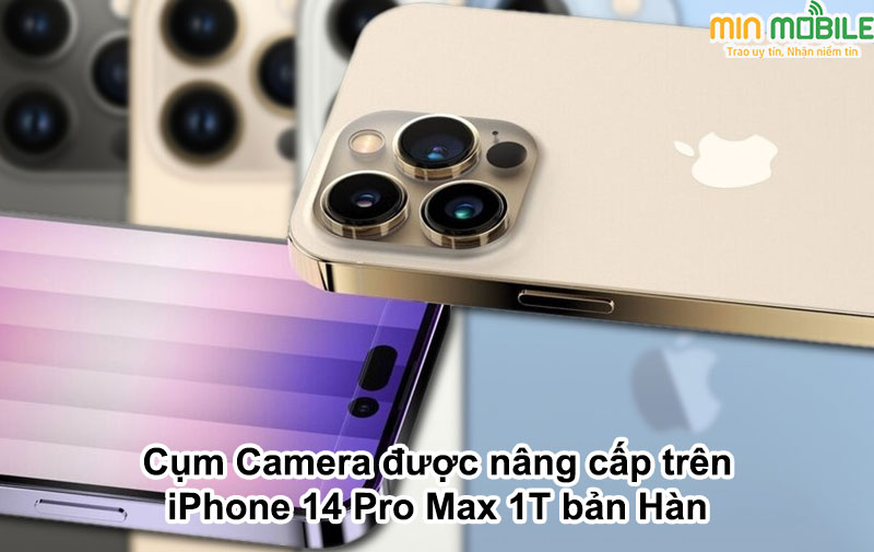 Cụm camera được nâng cấp trên iPhone 14 Pro Max 1T bản Hàn