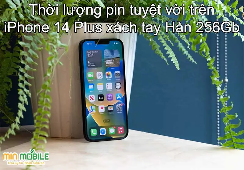 Viên pin trên iPhone 14 Plus 256Gb Hàn có dung lượng cao nhất trong bộ iPhone 14 series, 4325mAh