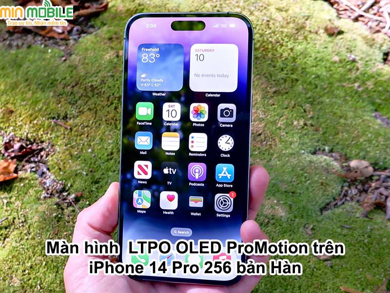 Màn hình LTPO OLED ProMotion trên iPhone 14 Pro Hàn 256GB