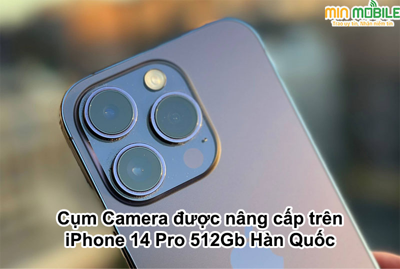 Cụm Camera của iPhone 14 Pro 512GB Hàn được nâng cấp lên 48MP