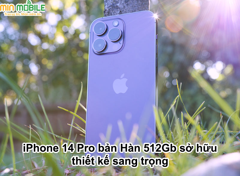 Thiết kế sang trọng trên iPhone 14 Pro 512Gb xách tay Hàn