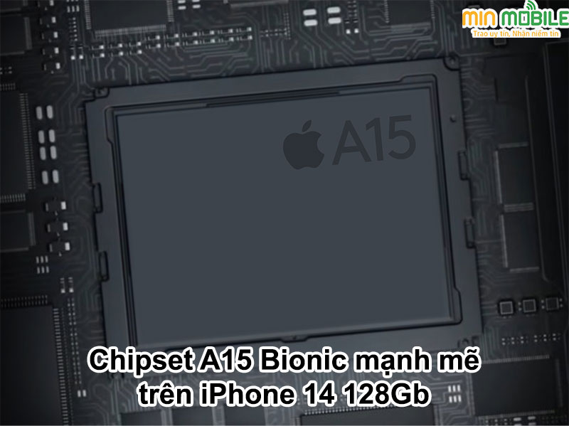Con chip A15 Bionic giúp iPhone 14 128Gb có hiệu năng mạnh mẽ