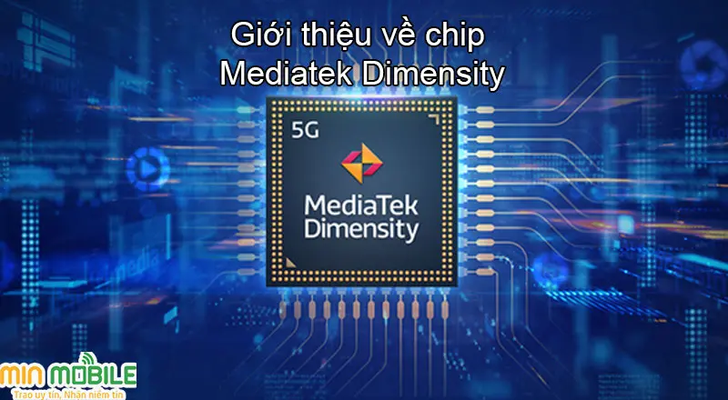 Giới thiệu về chip Mediatek Dimensity
