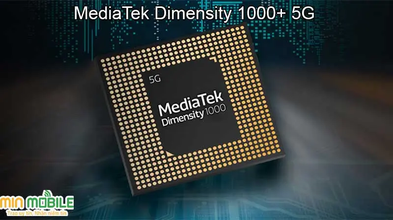Chip MediaTek Dimensity 1000+ 5G