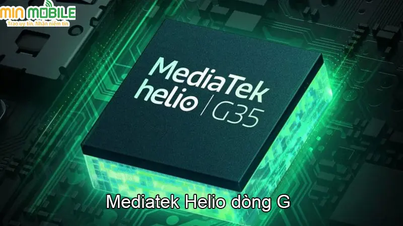 Chip Mediatek Helio dòng G