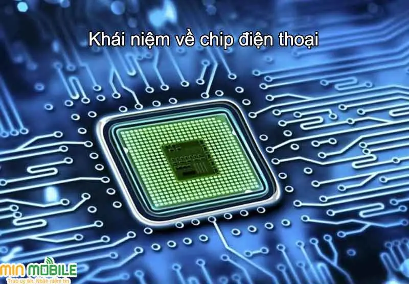 Chip điện thoại là gì