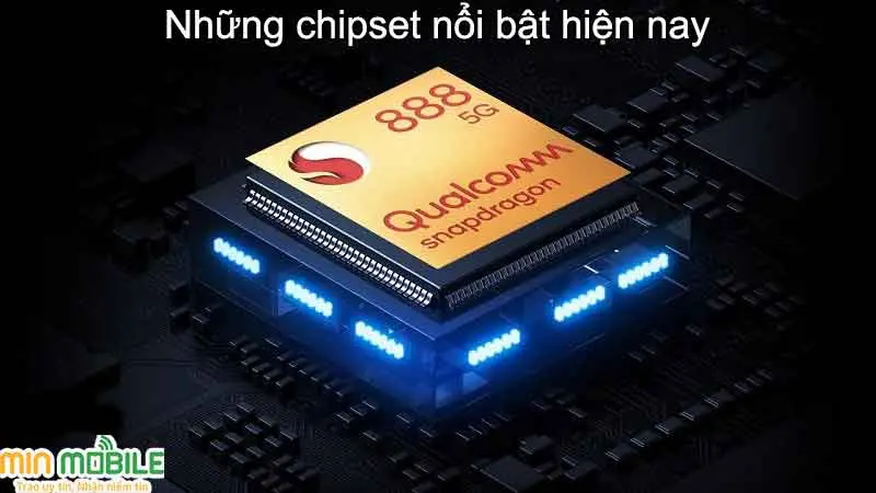 Những chipset nổi bật hiện nay