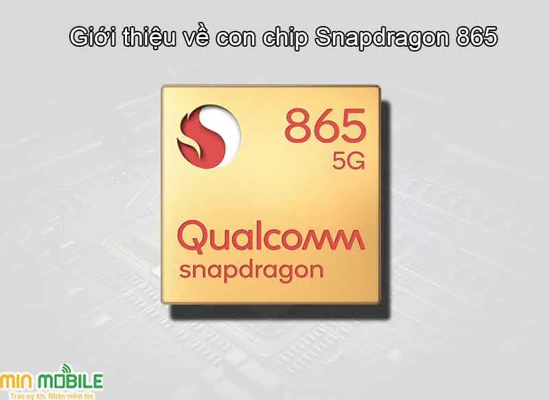 Giới thiệu về chip Snapdragon 865