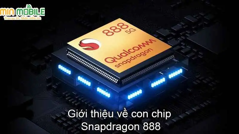Giới thiệu về chip Snapdragon 888