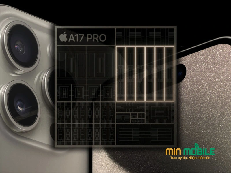 Chip A17 Pro có nhiều ưu điểm nổi bật