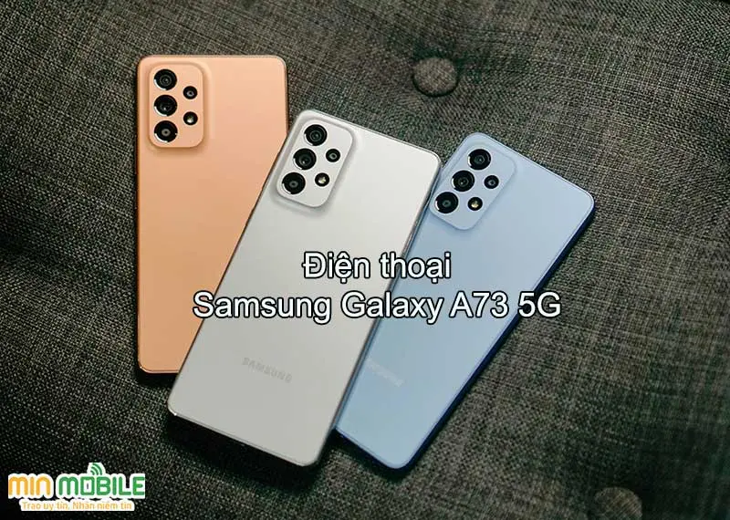 Điện thoại Samsung Galaxy A73 5G