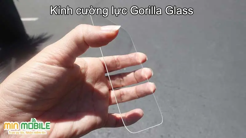 Kính cường lực Gorilla Glass