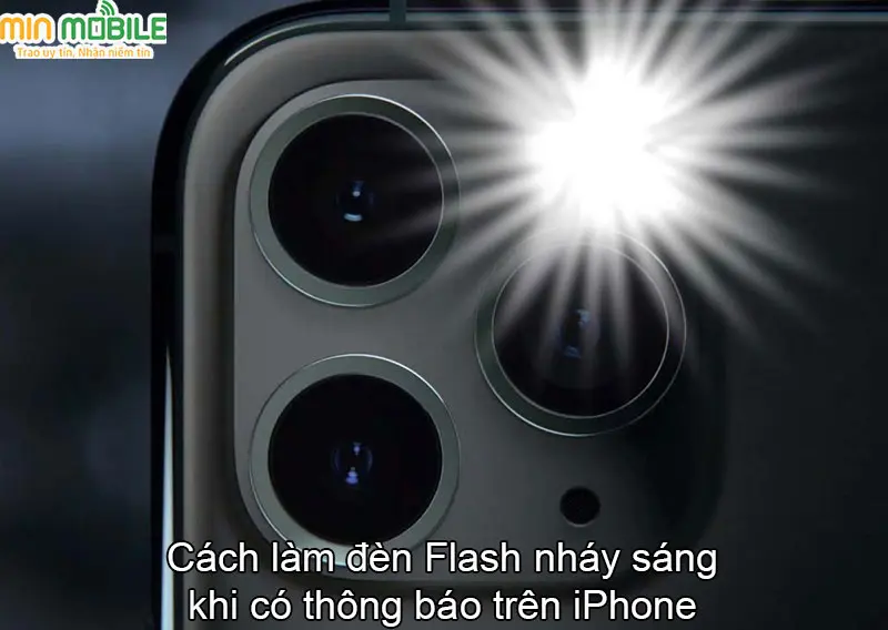 Cách làm đèn Flash sáng khi có thông báo trên iPhone