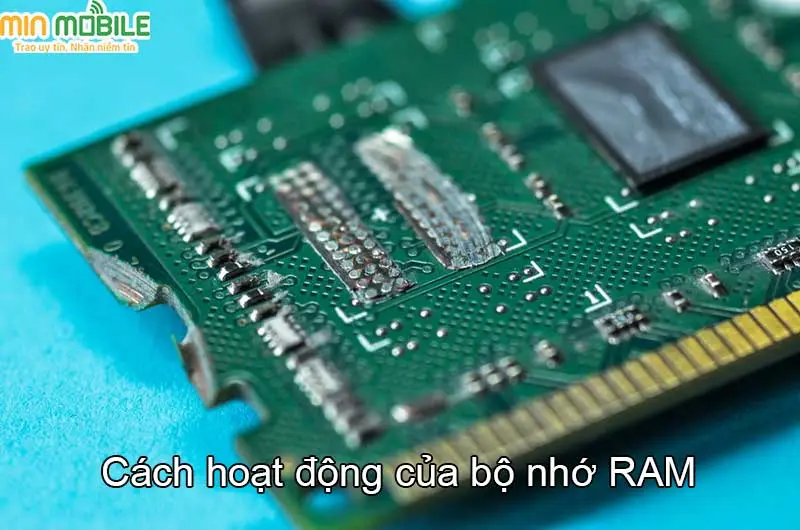 Cách hoạt động của bộ nhớ RAM
