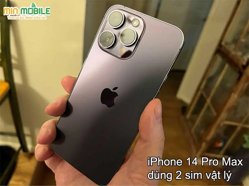iPhone 14 Pro Max ở thị trường Trung Quốc, Hồng Kong sử dụng 2 sim vật lý