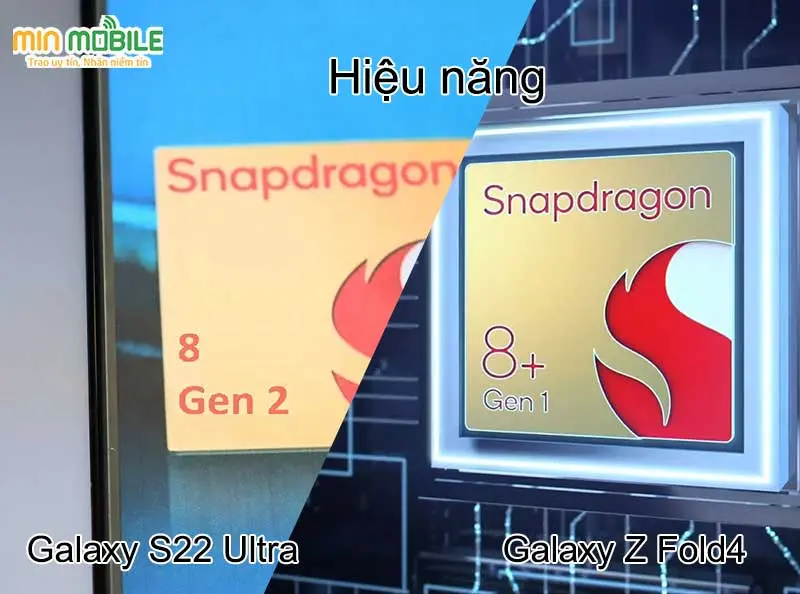 Galaxy S22 Ultra sử dụng chip Snapdragon 8 Gen 2 còn Galaxy Z Fold4 sử dụng chip Snapdragon 8+ Gen 1