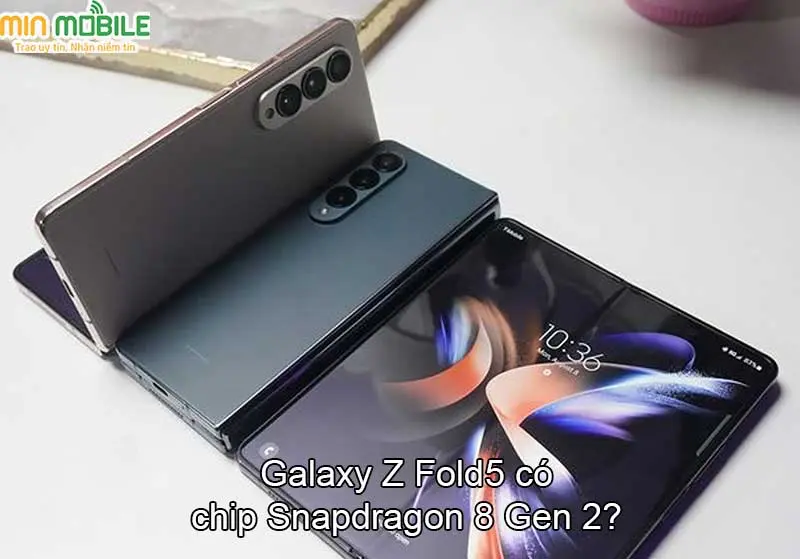 Galaxy Z Fold 5 được trang bị chip Snapdragon 8 Gen 2?